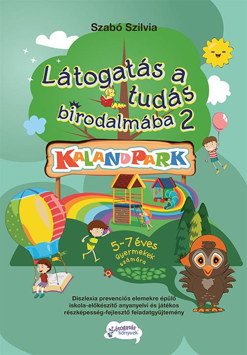 LÁTOGATÁS A TUDÁS BIRODALMÁBA 2- KALANDPARK