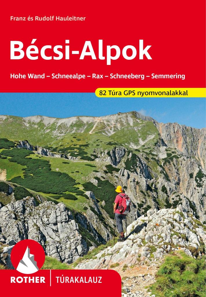 BÉCSI-ALPOK ROTHER TÚRAKALAUZ