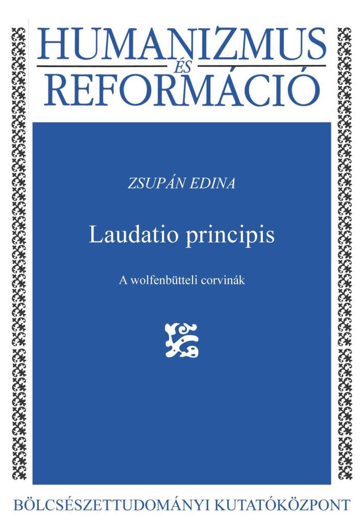 LAUDATIO PRINCIPIS  A WOLFENBÜTTELI CORVINÁK