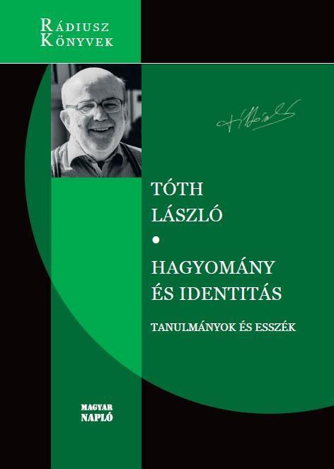 HAGYOMÁNY ÉS IDENTITÁS - TANULMÁNYOK ÉS ESSZÉK