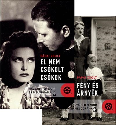 MAGYAR FILM NOIR ÉS MELODRÁMA 1-2. KÖTET