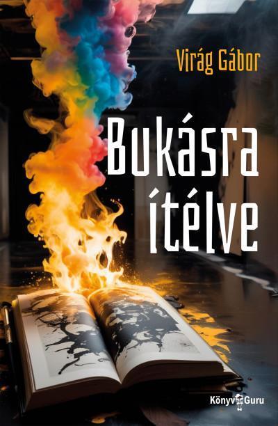 BUKÁSRA ÍTÉLVE