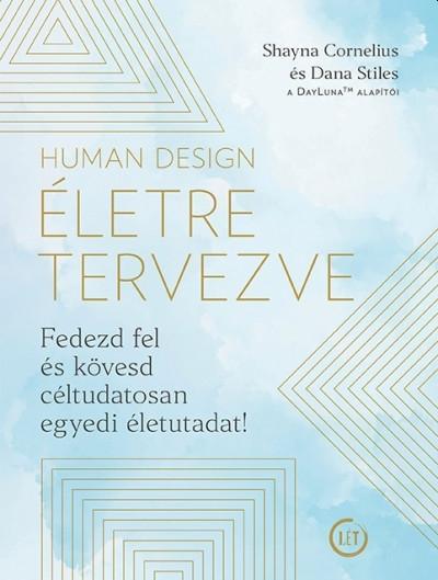 HUMAN DESIGN - ÉLETRE TERVEZVE