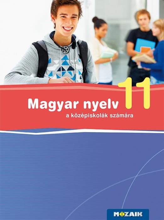 MAGYAR NYELV 11. - A KÖZÉPISKOLÁK SZÁMÁRA