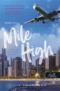 MILE HIGH - SZERELEM A FELHŐK KÖZÖTT - WINDY CITY I.