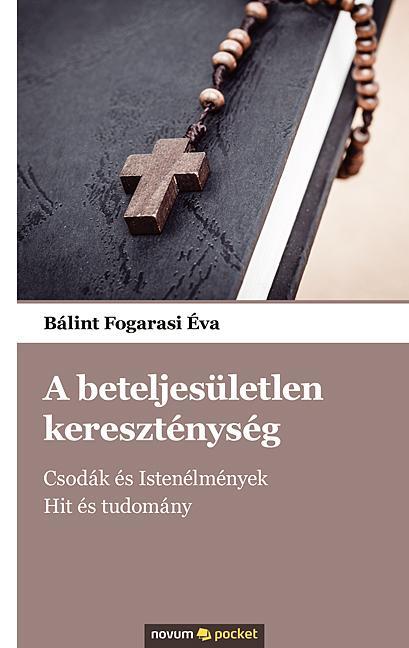 A BETELJESÜLETLEN KERESZTÉNYSÉG