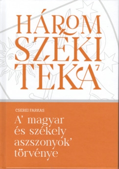 A MAGYAR ÉS SZÉKELY ASSZONYOK TÖRVÉNYE