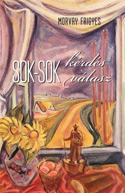 SOK-SOK KÉRDÉS - SOK-SOK VÁLASZ