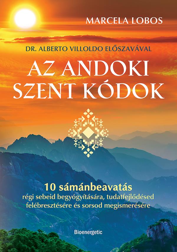 AZ ANDOKI SZENT KÓDOK - 10 SÁMÁNBEAVATÁS