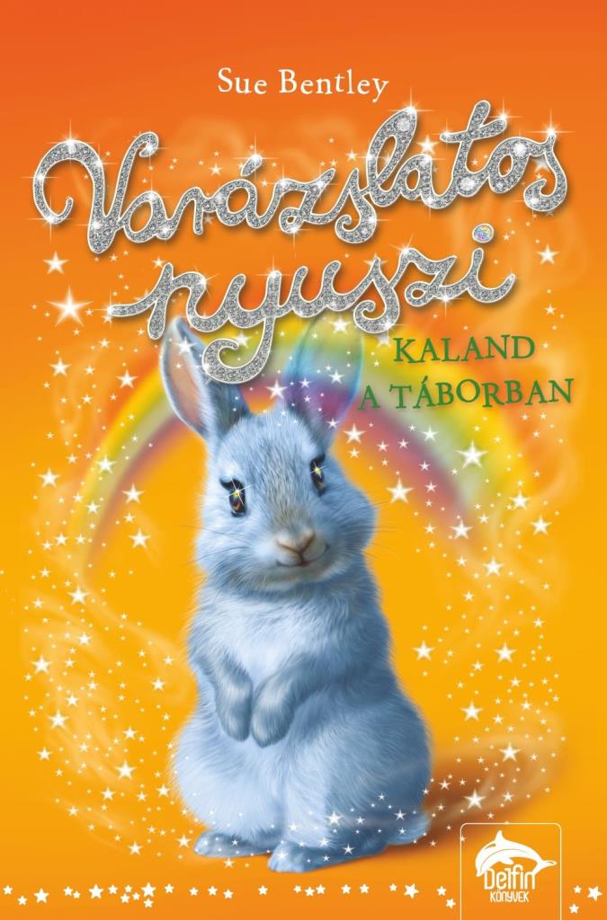 VARÁZSLATOS NYUSZI - KALAND A TÁBORBAN