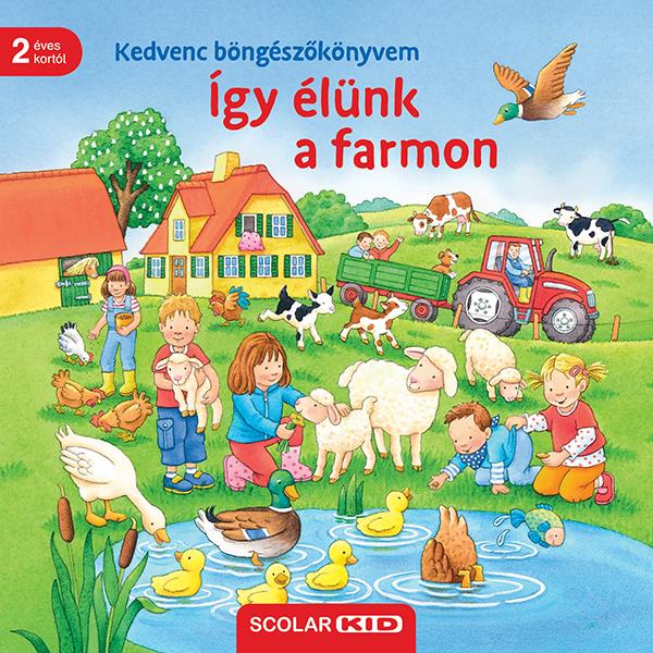 ÍGY ÉLÜNK A FARMON, KEDVENC BÖNGÉSZŐKÖNYVEM