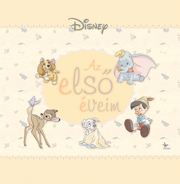 DISNEY - AZ ELSŐ ÉVEIM