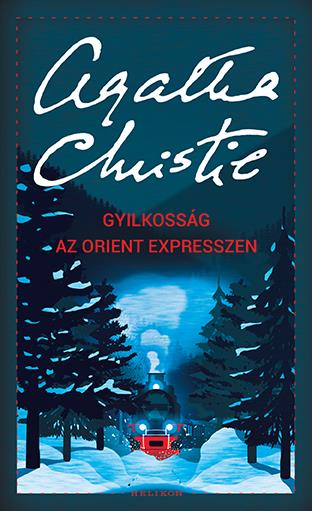 GYILKOSSÁG AZ ORIENT EXPRESSZEN