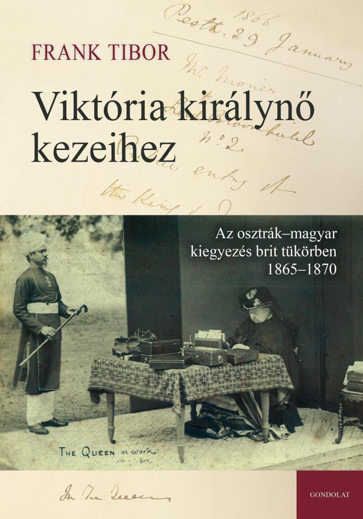 VIKTÓRIA KIRÁLYNŐ KEZEIHEZ