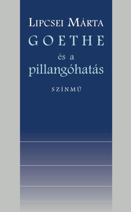 GOETHE ÉS A PILLANGÓHATÁS