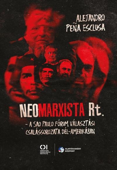 NEOMARXISTA RT. - A SAO PAULO FÓRUM VÁLASZTÁSI CSALÁSSOROZATA DÉL-AMERIKÁBAN