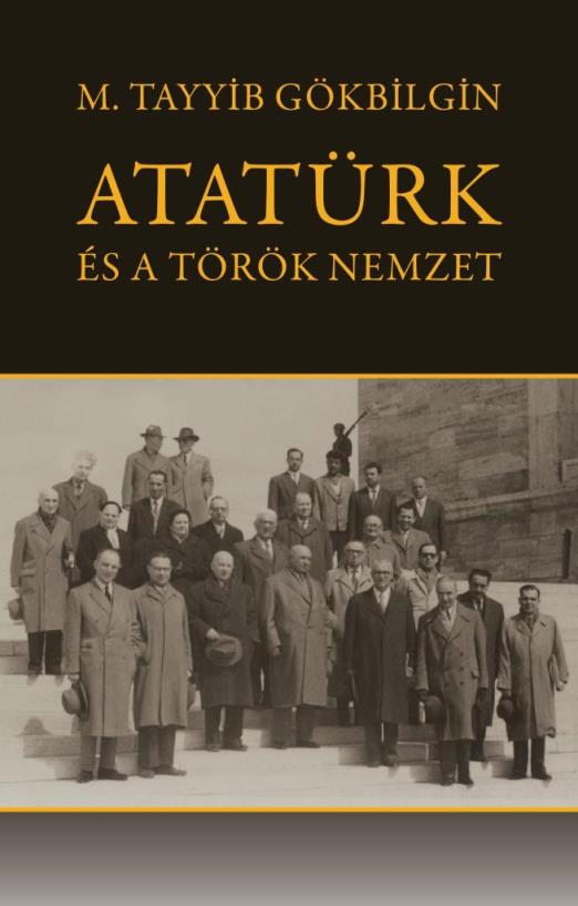 ATATÜRK ÉS A TÖRÖK NEMZET