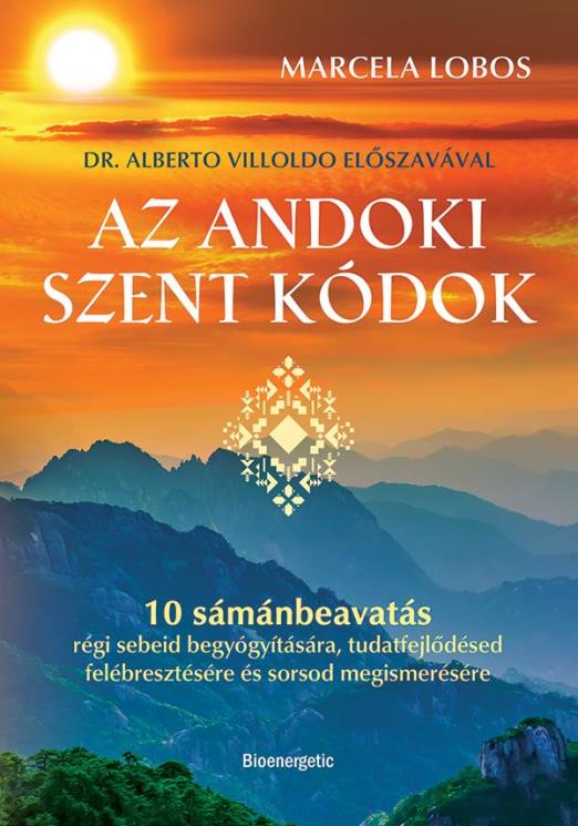 AZ ANDOKI SZENT KÓDOK - 10 SÁMÁNBEAVATÁS