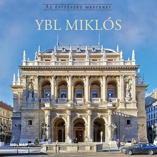 YBL MIKLÓS-AZ ÉPÍTÉSZET MESTEREI