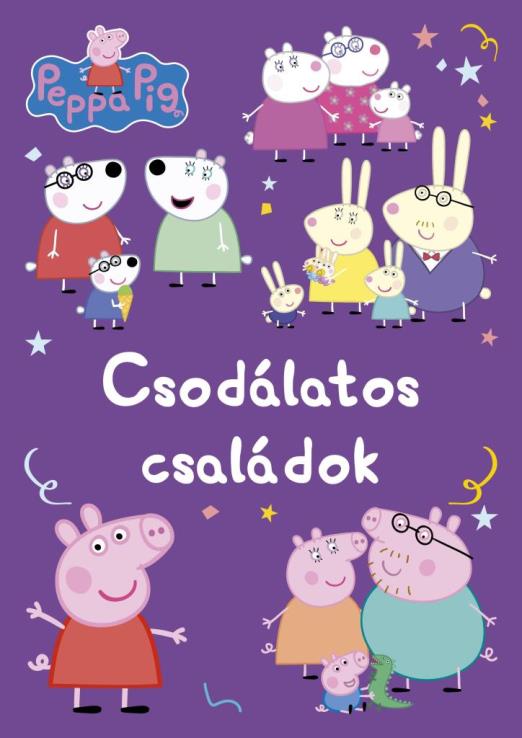 PEPPA MALAC - CSODÁLATOS CSALÁDOK