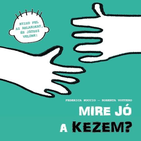 MIRE JÓ A KEZEM?