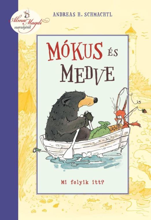 MÓKUS ÉS MEDVE  - MI FOLYIK ITT?