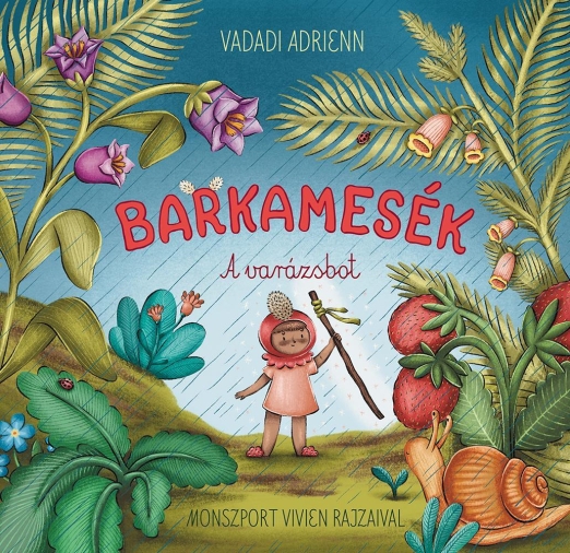 BARKAMESÉK - A VARÁZSBOT