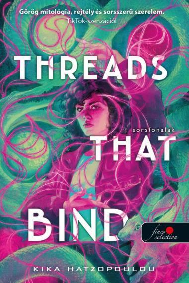 THREADS THAT BIND  SORSFONALAK