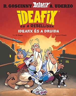 IDEAFIX ÉS A DRUIDA - IDEAFIX ÉS A REBELLISEK 5.