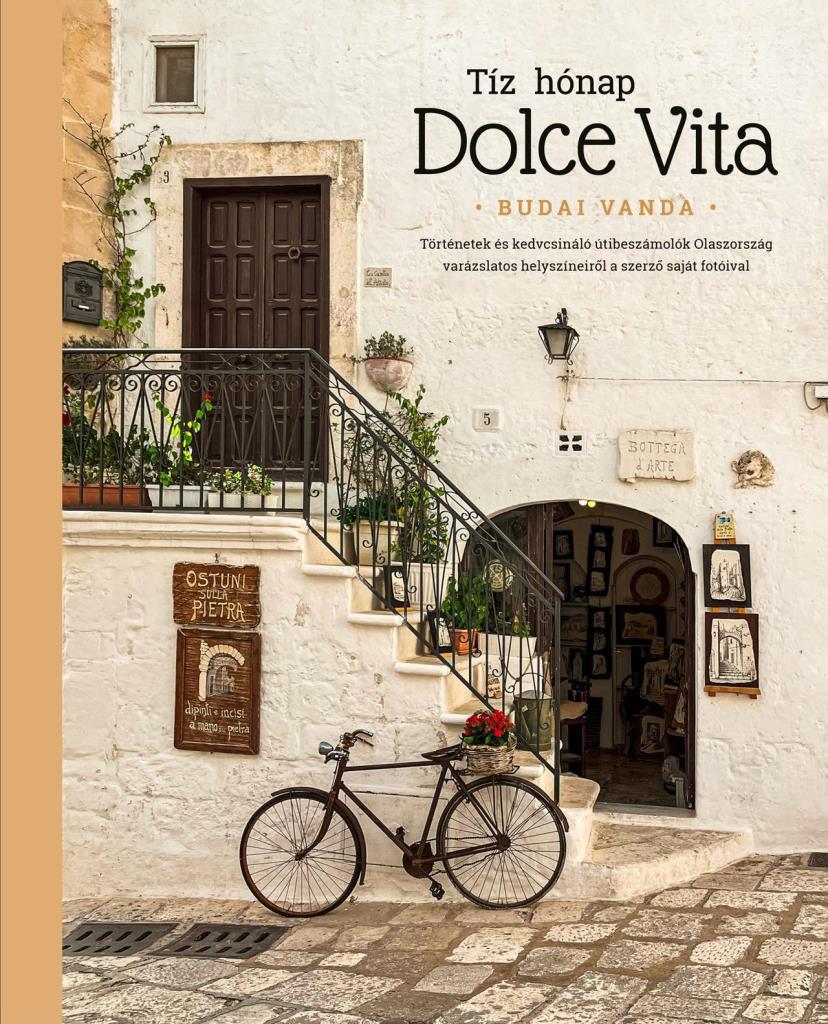 TÍZ HÓNAP DOLCE VITA