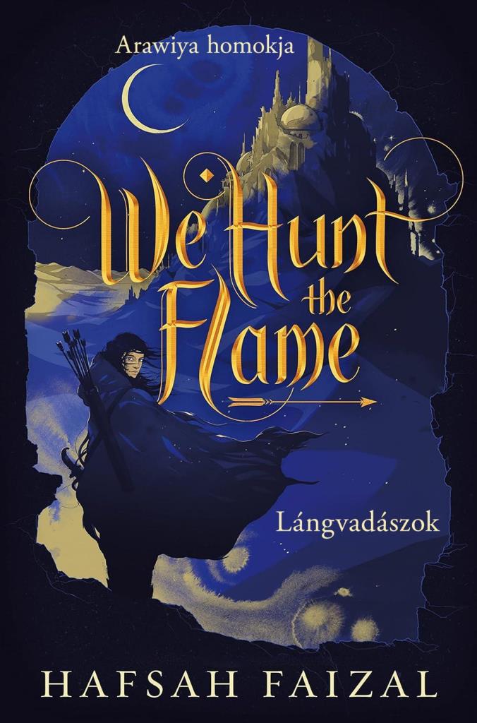 WE HUNT THE FLAME  LÁNGVADÁSZOK