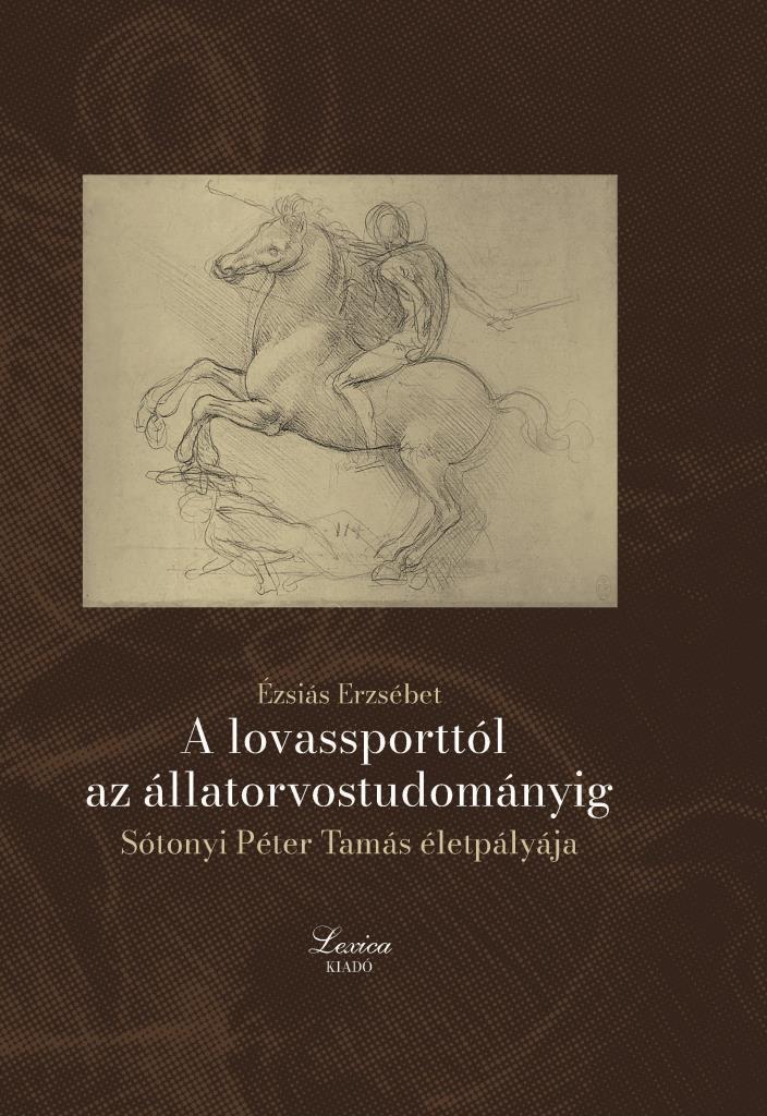 A LOVASSPORTTÓL AZ ÁLLATORVOSTUDOMÁNYIG