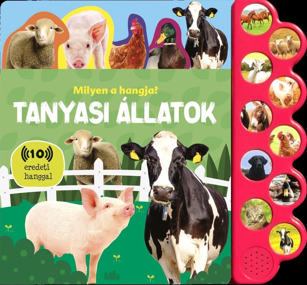 MILYEN A HANGJA? - TANYASI ÁLLATOK