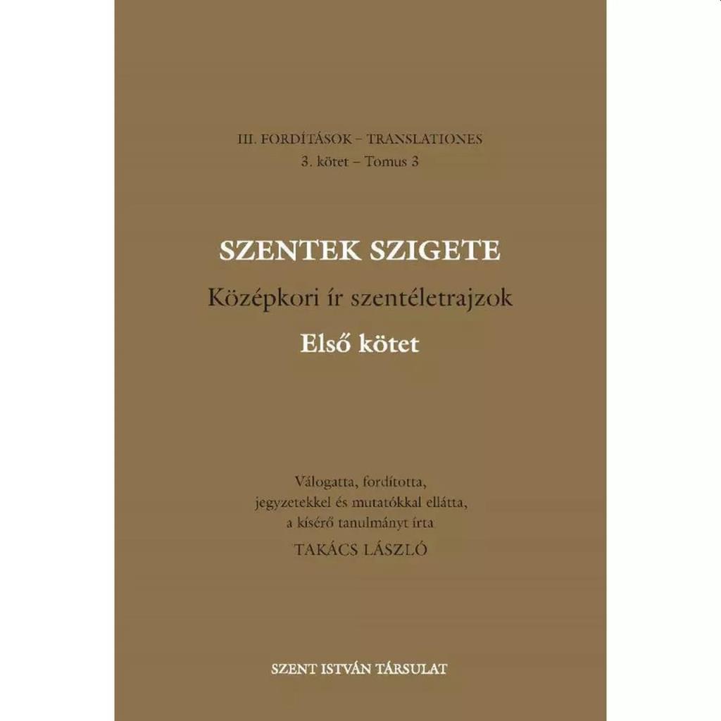 SZENTEK SZIGETE I-II.