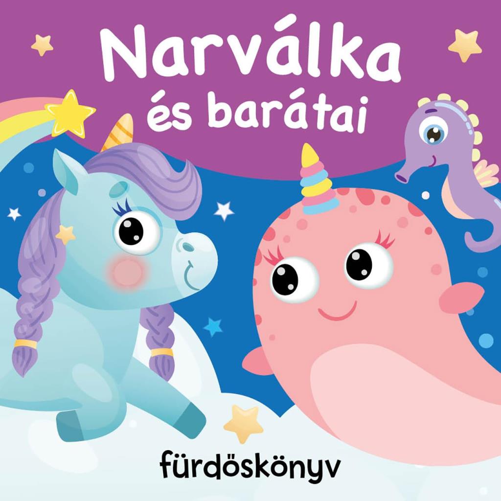 NARVÁLKA ÉS BARÁTAI - FÜRDŐS KÖNYVEK CSIPOGÓVAL