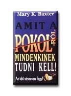 AMIT A POKOLRÓL MINDENKINEK TUDNI KELL