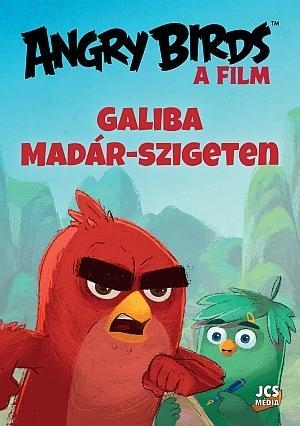 ANGRY BIRDS, A FILM - GALIBA MADÁR-SZIGETEN