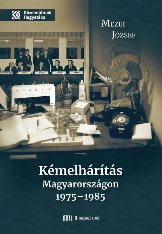 KÉMELHÁRÍTÁS MAGYARORSZÁGON 1975-1985