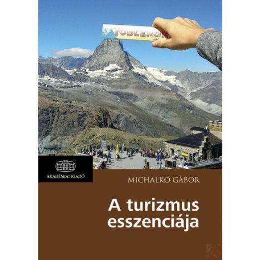 A TURIZMUS ESSZENCIÁJA