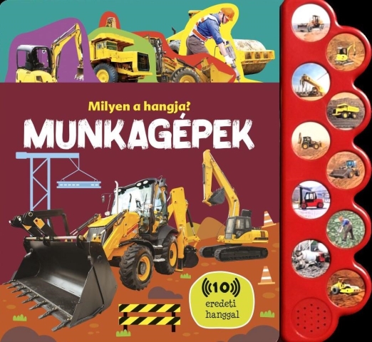 MILYEN A HANGJA? - MUNKAGÉPEK