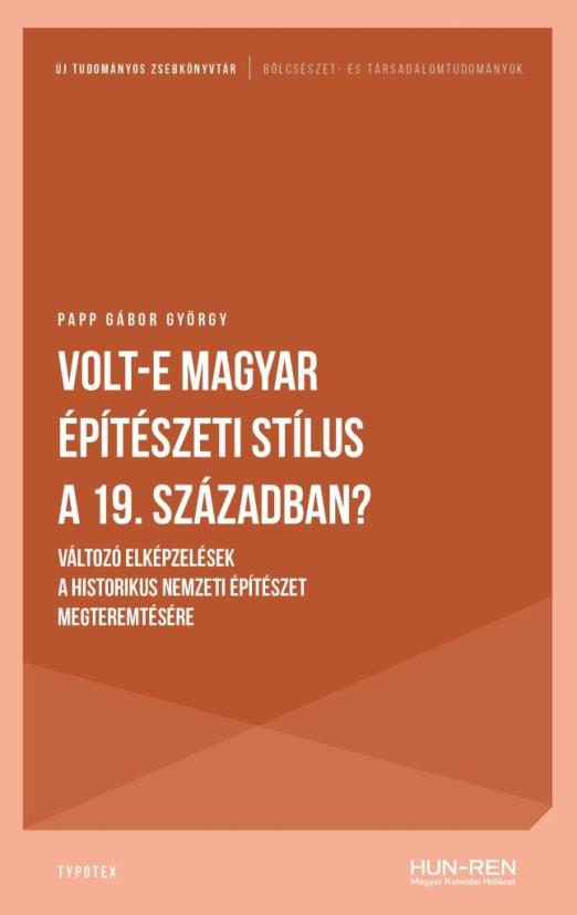 VOLT-E MAGYAR ÉPÍTÉSZETI STÍLUS A 19. SZÁZADBAN?