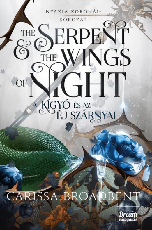 THE SERPENT AND THE WINGS OF NIGHT - A KÍGYÓ ÉS AZ ÉJ SZÁRNYAI