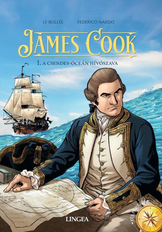 JAMES COOK - 1. A CSENDES-ÓCEÁN HÍVÓSZAVA