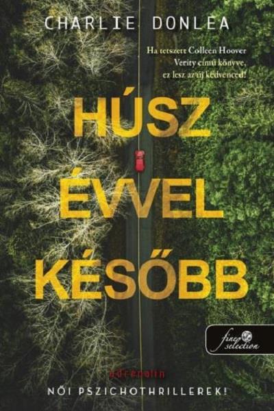 HÚSZ ÉVVEL KÉSŐBB