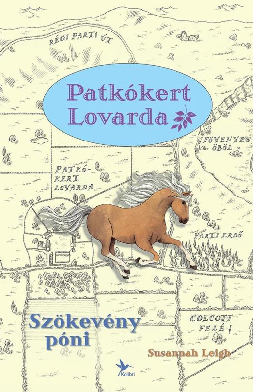 PATKÓKERT LOVARDA - SZÖKEVÉNY PÓNI