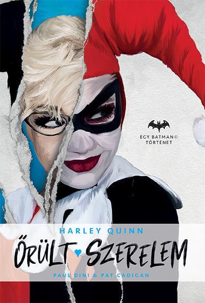 ŐRÜLT SZERELEM - HARLEY QUINN