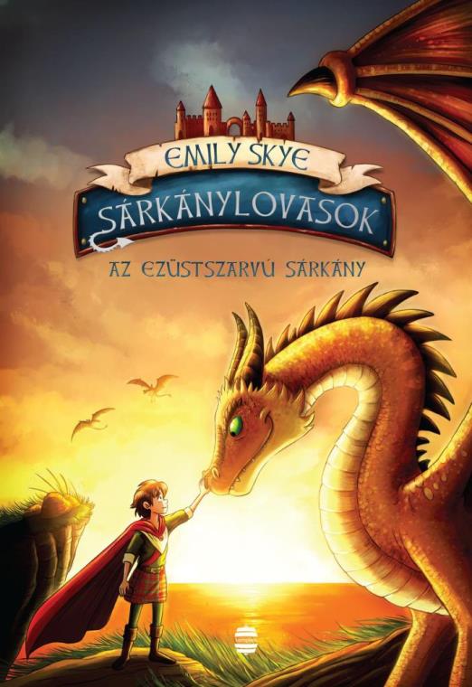 SÁRKÁNYLOVASOK 2. - AZ EZÜSTSZARVÚ SÁRKÁNY