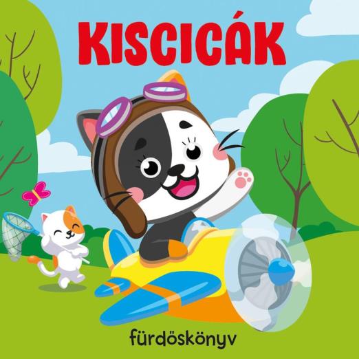 KISCICÁK - FÜRDŐSKÖNYVEK CSIPOGÓVAL