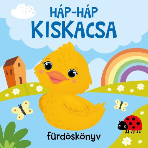 HÁP-HÁP KISKACSA - FÜRDŐSKÖNYVEK CSIPOGÓVAL