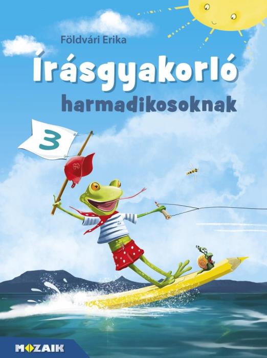 ÍRÁSGYAKORLÓ HARMADIKOSOKNAK